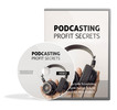 Thumbnail Podcasting Profit Secrets Video Version