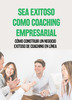 Thumbnail Sea Exitoso Como Coaching Empresarial