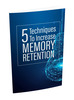 Thumbnail 5 Techniques To Increase Memory Retention Thumbnail 5 Techniques To Increase Memory Retention