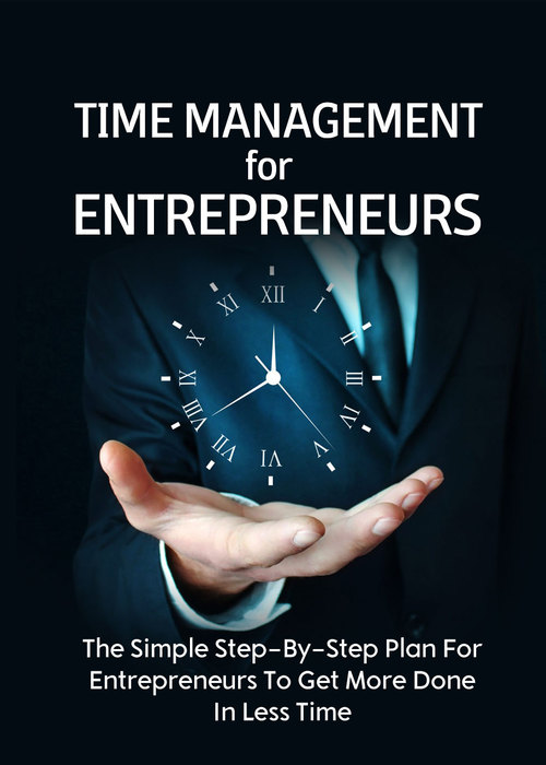 Product picture Time Management For Entrepreneurs